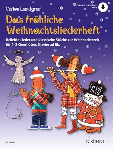 Das fröhliche Weihnachtsliederheft: Beliebte Lieder und klassische Stücke zur Weihnachtszeit. 1-2 Flöten, Klavier ad libitum. Spielbuch. (Die fröhliche Querflöte)