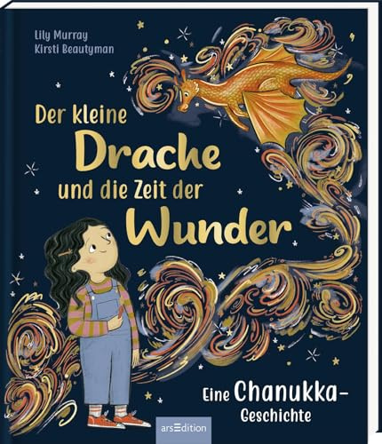 Der kleine Drache und die Zeit der Wunder: Eine Chanukka-Geschichte | Erzählendes Bilderbuch zum Thema Freundschaft und Chanukka