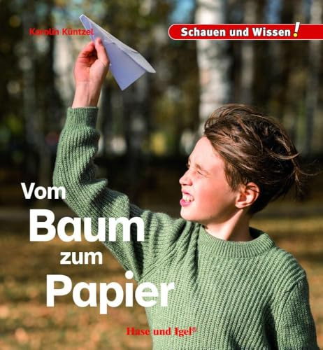 Vom Baum zum Papier: Schauen und Wissen!