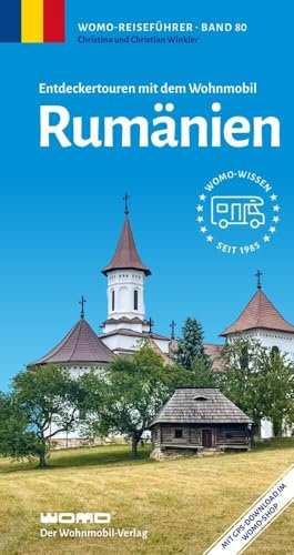 Entdeckertouren mit dem Wohnmobil Rumänien (Womo-Reihe, Band 80)