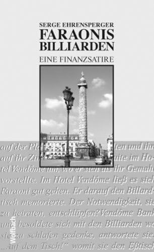 Faraonis Billiarden: Eine Finanzsatire