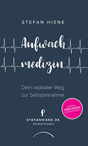 Aufwachmedizin: Dein radikaler Weg zur Selbstannahme