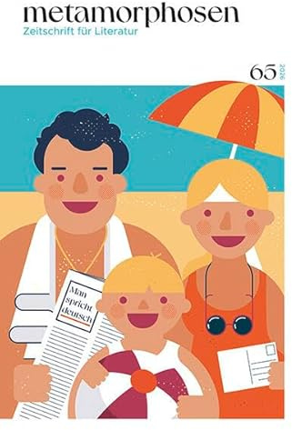 metamorphosen. Zeitschrift für Literatur: Man spricht deutsch – Nr. 65 (März 2026): Deutschsprachiges