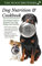 Dog Nutrition and Cookbook: The Simple Guide to Keeping Your Dog Happy and Healthy