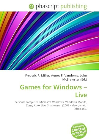 Games for Windows - Live: Personal computer, Microsoft Windows, Windows Mobile, Zune, Xbox Live, Shadowrun (2007 video game), Xbox 360.