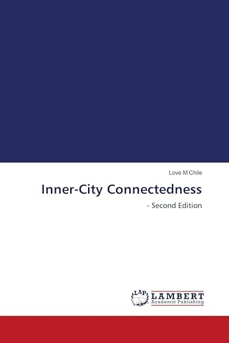 Inner-City Connectedness: - Second Edition