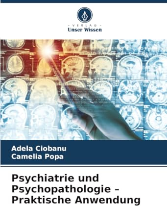 Psychiatrie und Psychopathologie – Praktische Anwendung: DE