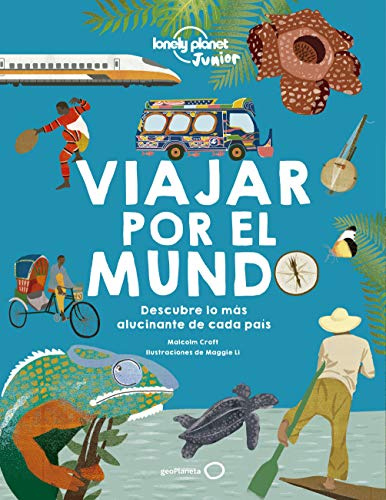 Viajar por el mundo 2: Explora todos los países de la Tierra ¦ Miles de datos fascinantes ¦ Mapas, fotografías e ilustraciones ¦ Cultura, fauna, festivales y lugares de interés (Lonely Planet Junior)