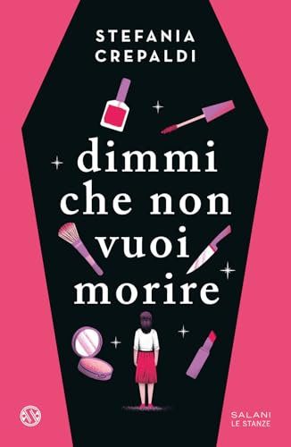 Dimmi che non vuoi morire