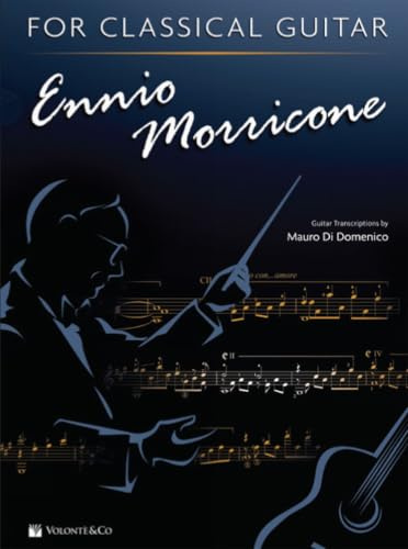 Ennio Morricone for Classical Guitar (Musica-Monografie)