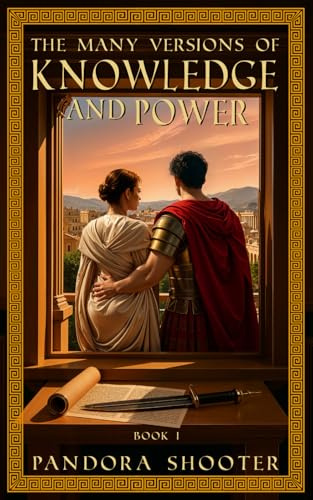 The Many Versions of Knowledge and Power: Book I