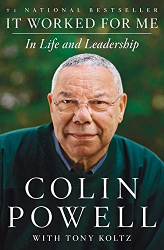 It Worked for Me: In Life and Leadership – A New York Times Bestselling Author's Memoir of Success