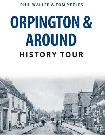 Orpington & Around History Tour