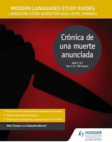 Modern Languages Study Guides: Crónica de una muerte anunciada: Literature Study Guide for AS/A-level Spanish (Film and literature guides)