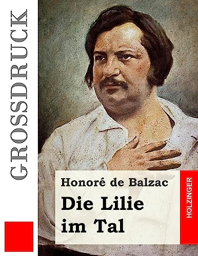 Die Lilie im Tal (Großdruck)