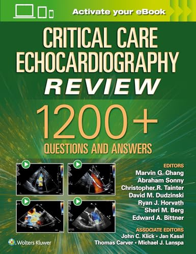 Critical Care Echocardiography Review: 1200+ Questions and Answers