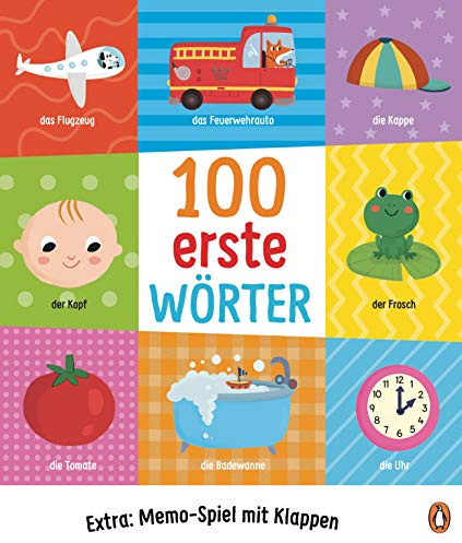 100 erste Wörter: Extra: Memo-Spiel mit Klappen - Pappbilderbuch ab 2 Jahren mit Extra: Memo-Spiel mit Klappen (Die Wörterbuch-Reihe, Band 1)