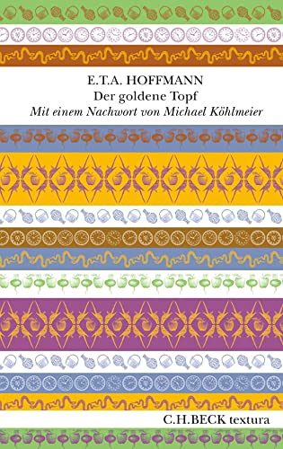 Der goldene Topf: Mit einem Nachwort von Michael Köhlmeier (textura)