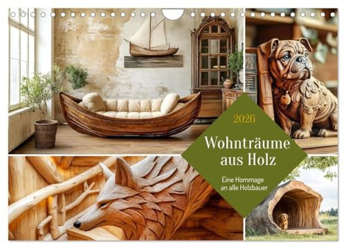 Wohnträume aus Holz (Wandkalender 2026 DIN A4 quer), CALVENDO Monatskalender: Eine Hommage an alle Holzbauer (CALVENDO Kunst)