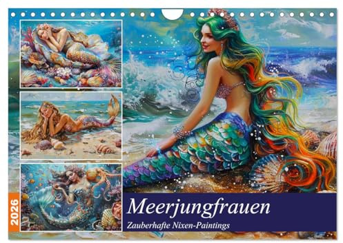 Meerjungfrauen. Zauberhafte Nixen-Paintings (Wandkalender 2026 DIN A4 quer), CALVENDO Monatskalender: Eine Welt voll farbenfroher und verzaubernder Wasserwesen (CALVENDO Kunst)