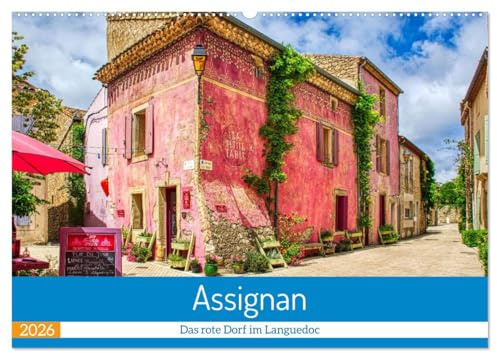 Assignan - Das rote Dorf im Languedoc (Wandkalender 2026 DIN A2 quer), CALVENDO Monatskalender: Spaziergang durch eines der farbenfrohesten Dörfer im Languedoc (CALVENDO Orte)