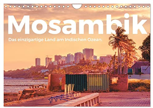 Mosambik - Das einzigartige Land am Indischen Ozean. (Wandkalender 2026 DIN A4 quer), CALVENDO Monatskalender: Begleiten Sie uns auf eine einzigartige Reise in den Mosambik. (CALVENDO Orte)