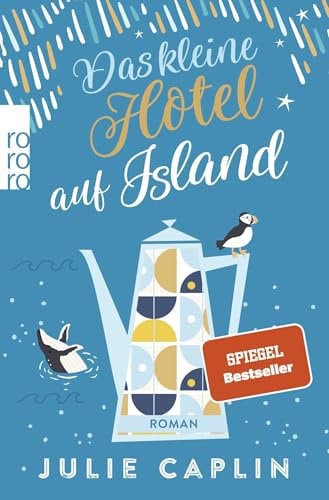 Das kleine Hotel auf Island (Romantic Escapes, Band 4)