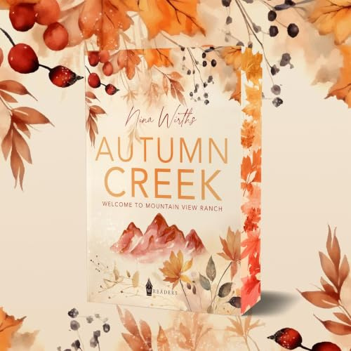 Autumn Creek: Welcome to Mountain View Ranch | Mit wunderschönem limitierten Farbschnitt (Wellenfarben)