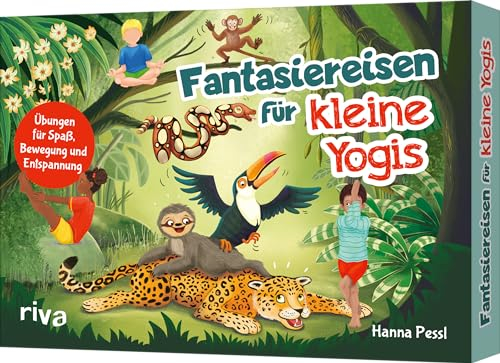 Fantasiereisen für kleine Yogis: Übungen für Spaß, Bewegung und Entspannung | In 30 Karten um die Welt