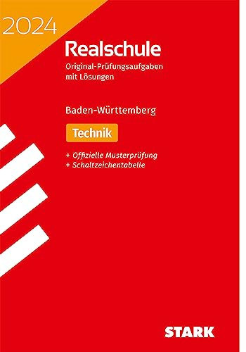 STARK Original-Prüfungen Realschule 2024 - Technik - BaWü (Abschlussprüfungen)