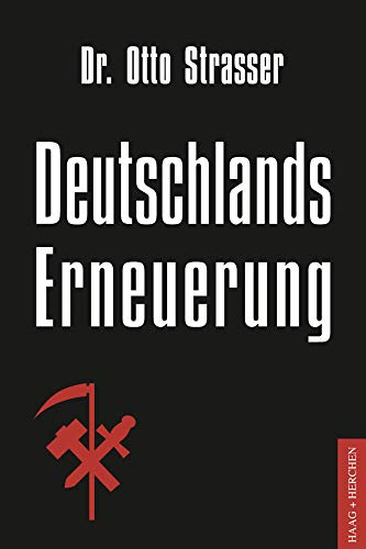 Deutschlands Erneuerung: Mit einem Nachwort von Dr. Claus-Martin Wolfschlag