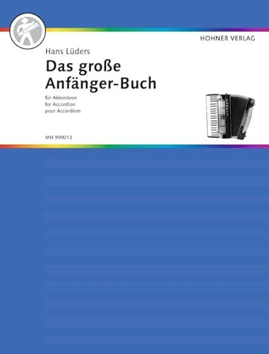 Das große Anfänger-Buch für Akkordeon: Akkordeon. (Das große Akkordeonbuch)