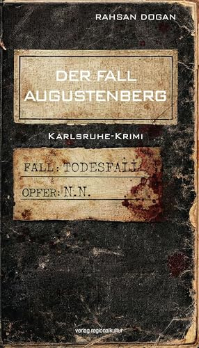 Der Fall Augustenberg: Karlsruhe-Krimi