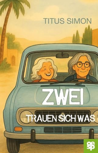 Zwei trauen sich was:: Roman
