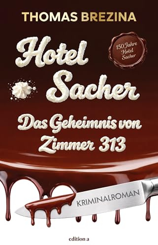 Hotel Sacher: Das Geheimnis von Zimmer 313