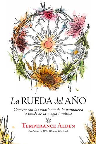 Rueda del año, La: Conecta con las estaciones de la naturaleza a través de la magia intuitiva (Enigma)