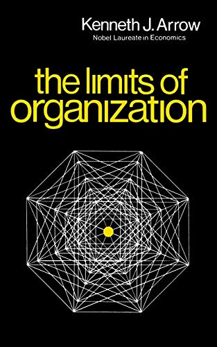 The Limits of Organization (Fels Lectures on Public Policy Analysis)