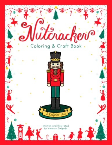 Nutcracker Coloring and Craft Book (Crafterina® Book Series)