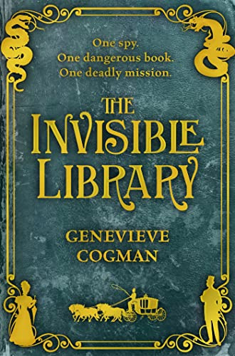The Invisible Library (The Invisible Library series, 1)
