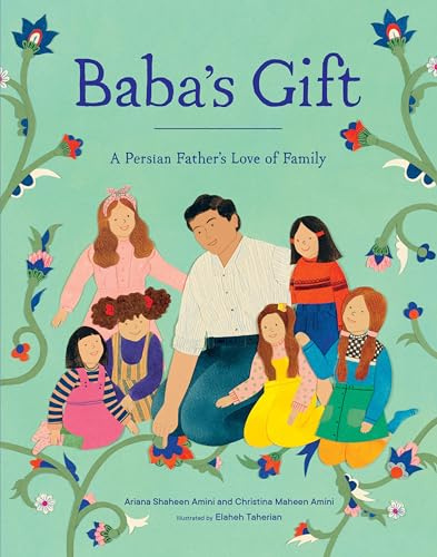 Baba's Gift: A Persian Father's Love of Family
