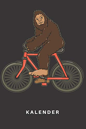 Kalender: Kalender | Notizkalender | Schreibkalender | Jahreskalender | Tageskalender | DIN A5 | Fahrrad | Bike | Fahren | Mountainbike | Rennrad | ... Comic | Bigfoot | Big Foot | Sasquatch | Yet