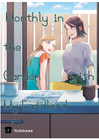 Monthly in the Garden with My Landlord, Vol. 2