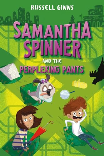 Samantha Spinner and the Perplexing Pants: 4
