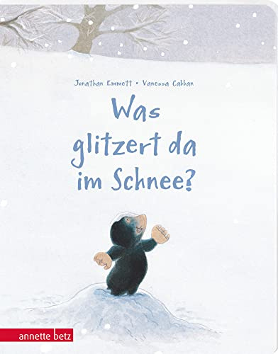 Was glitzert da im Schnee?: Ein buntes Pappbilderbuch über die Kunst, sich verzaubern zu lassen