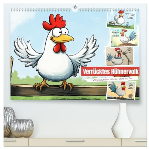 Verrücktes Hühnervolk (hochwertiger Premium Wandkalender 2026 DIN A2 quer), Kunstdruck in Hochglanz: Witziges rund um Hühner, Hähne und Eier (CALVENDO Spass)