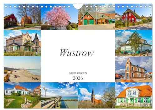Wustrow Impressionen (Wandkalender 2026 DIN A4 quer), CALVENDO Monatskalender: Zwölf einmalig schöne Bilder des Ostseestädtchens Wustrow (CALVENDO Orte)