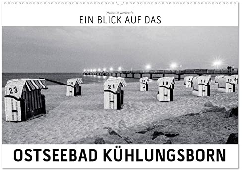 Ein Blick das Ostseebad Kühlungsborn (Wandkalender 2026 DIN A2 quer), CALVENDO Monatskalender: Ein ungewohnter Blick auf Kühlungsborn in harten Schwarz-Weiß-Bildern. (CALVENDO Orte)