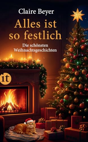Alles ist so festlich: Die schönsten Weihnachtsgeschichten | Das perfekte Geschenk zu Weihnachten