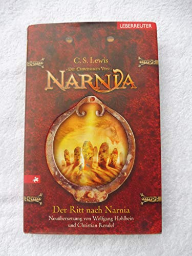 Der Ritt nach Narnia (Die Chroniken von Narnia, Bd. 3)