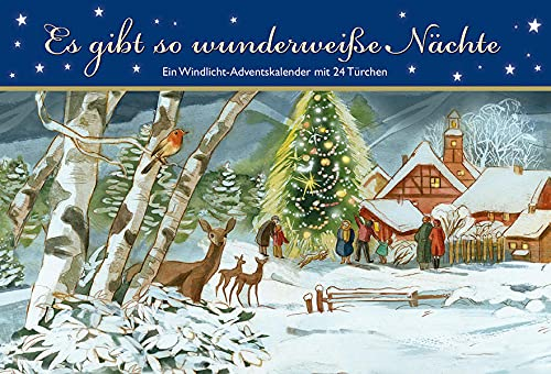 Es gibt so wunderweiße Nächte. Ein Windlicht-Adventskalender mit 24 Türchen (Adventskalender für Erwachsene: Windlicht mit 24 Türchen, Band 4)